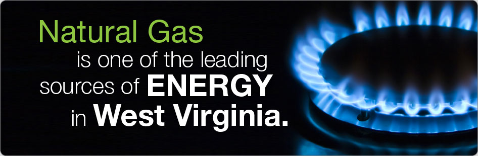 Natural gas is one of the leading sources of energy in West Virginia.